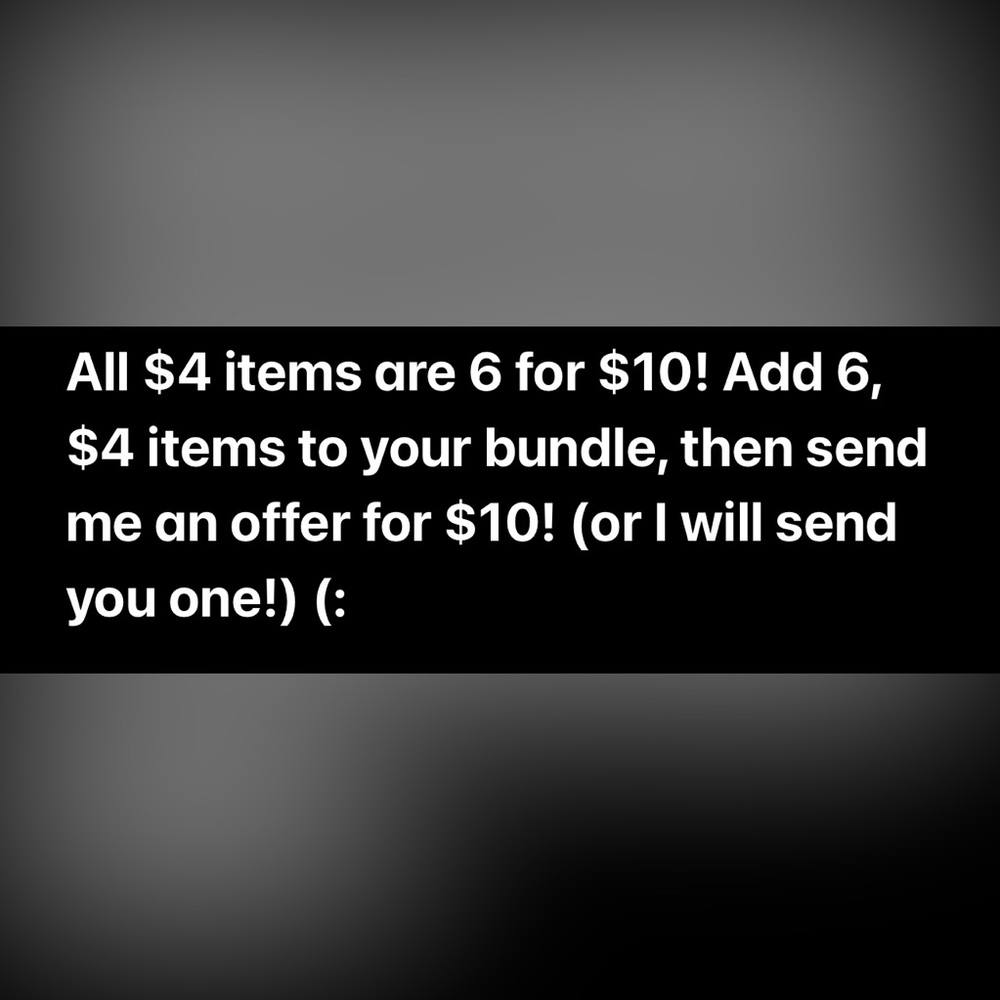 💖 Any 6, $4 Items for $10! Add them to your bundle and send me an offer! 💖